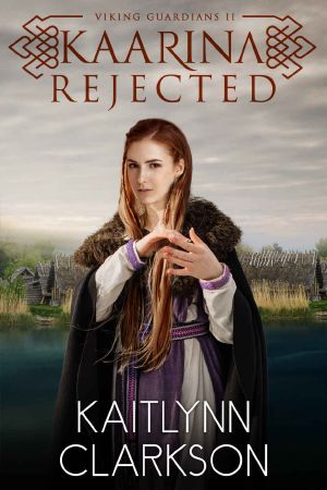 [Viking Guardians 02] • Kaarina · Rejected